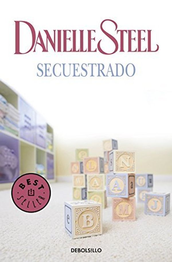 Cover Art for B01K145PTK, Secuestrado / Vanished (Spanish Edition) by Danielle Steel (2005-04-30) by Danielle Steel