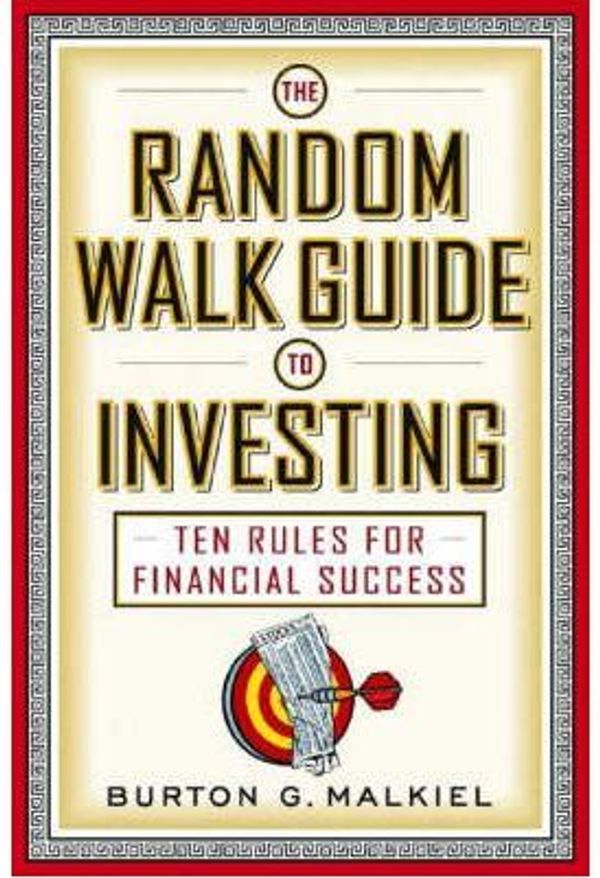 Cover Art for 9780393058543, The Random Walk Guide to Investing by Burton G. Malkiel
