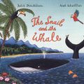 Cover Art for 9780803729223, The Snail and the Whale by Julia Donaldson