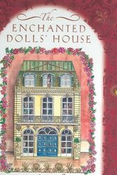 Cover Art for 9781593541828, The Enchanted Dolls’ House by Robyn Johnson