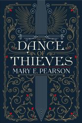 Cover Art for 9781250159014, Dance of Thieves by Mary E. Pearson