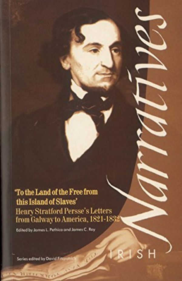 Cover Art for 9781859181416, Henry Stratford Persse's Letters from Galway to America 1821-1823 by Henry S. Persse