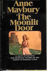 Cover Art for 9780553024852, The Moonlit Door by Anne Maybury