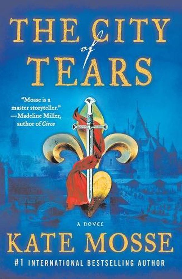 Cover Art for 9781250850508, The City of Tears by Kate Mosse