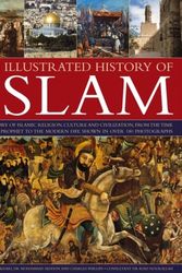Cover Art for 9781780191522, Illustrated History of Islam by Raana Bokhari, Charles Phillips