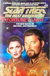 Cover Art for 9780671708368, Fortune's Light (Star Trek The Next Generation, No 15) by Michael Jan Friedman