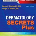 Cover Art for 9780323310291, Dermatology Secrets Plus, 5e by James E. Fitzpatrick