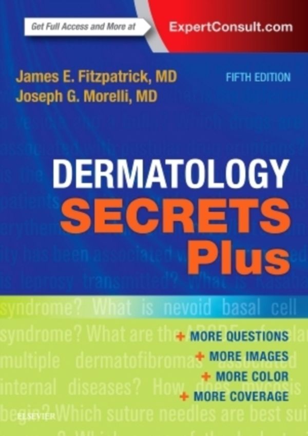 Cover Art for 9780323310291, Dermatology Secrets Plus, 5e by James E. Fitzpatrick