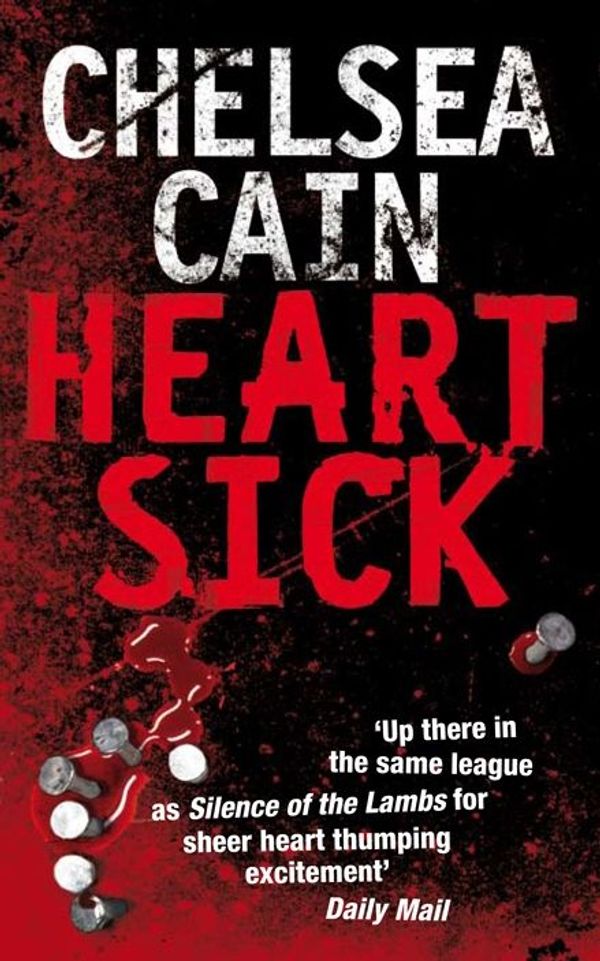 Cover Art for 9780330462211, Heartsick by Chelsea Cain