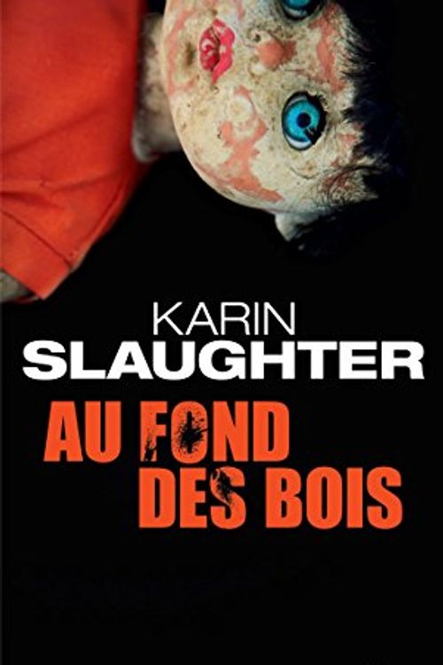 Cover Art for 9791033902126, Au fond des bois by Karin Slaughter