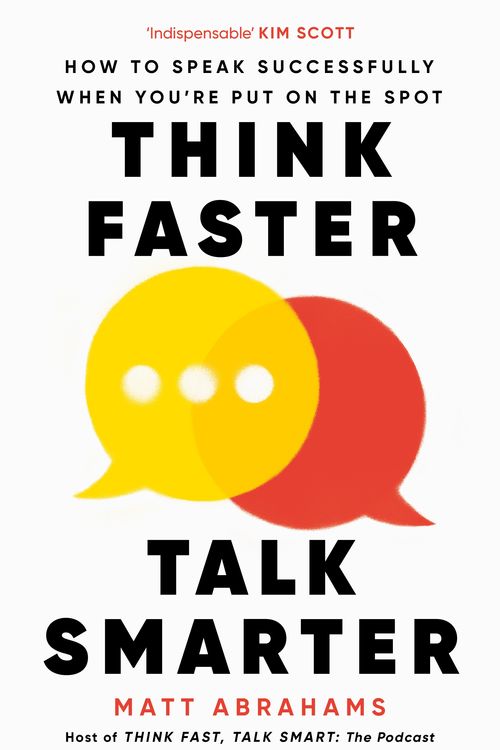 Cover Art for 9781035024957, Think Faster, Talk Smarter by Matt Abrahams