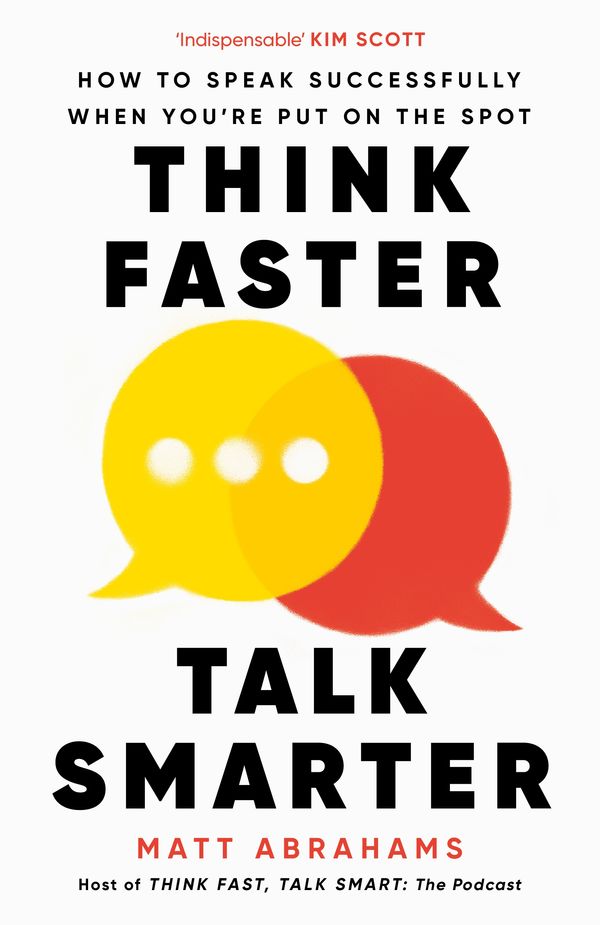 Cover Art for 9781035024957, Think Faster, Talk Smarter by Matt Abrahams