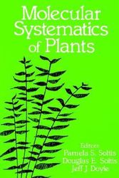Cover Art for 9780412022418, Molecular Systematics of Plants by Pamela S. Soltis, D.E. Soltis, J. J. Doyle