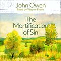 Cover Art for B09M4WBDSY, The Mortification of Sin by John Owen