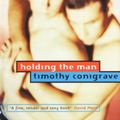 Cover Art for 9780140257847, Holding the Man by Timothy Conigrave