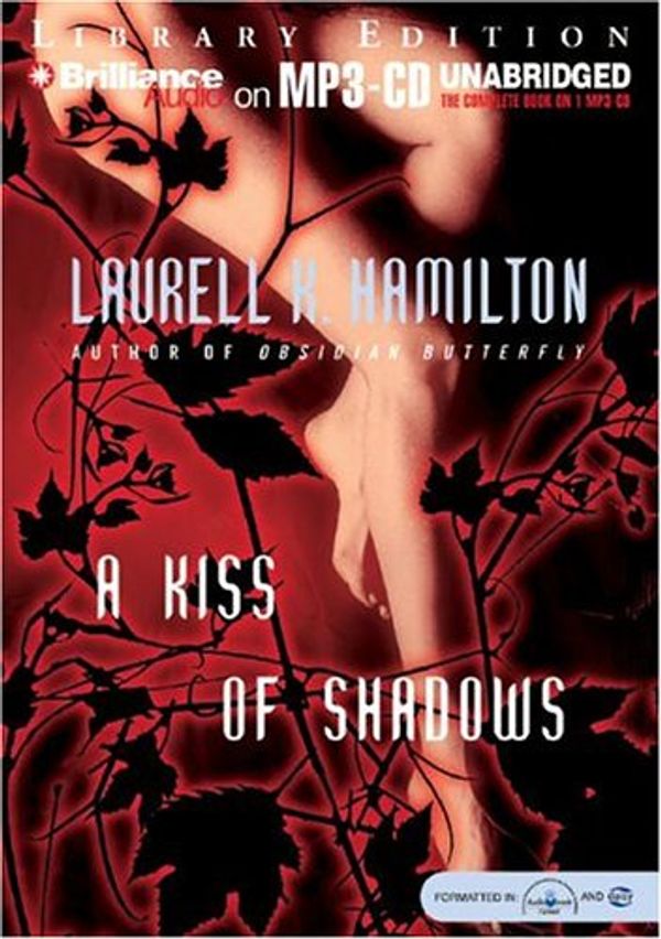 Cover Art for 9781593354725, A Kiss of Shadows by Laurell K. Hamilton