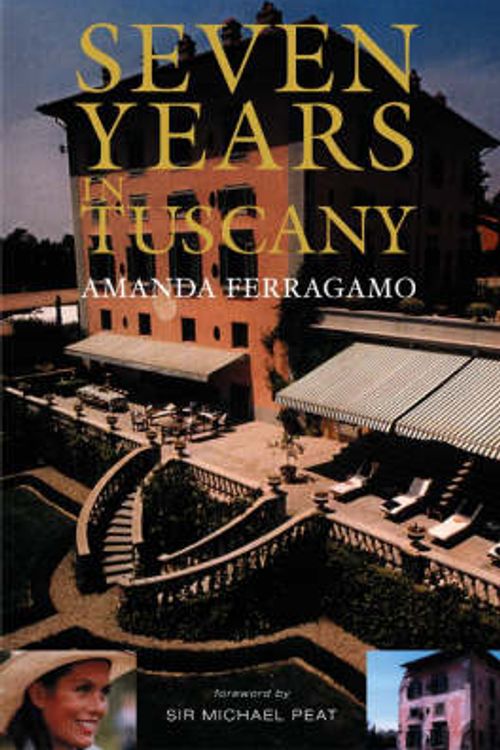 Cover Art for 9780826464309, Seven Years in Tuscany by Amanda Ferragamo