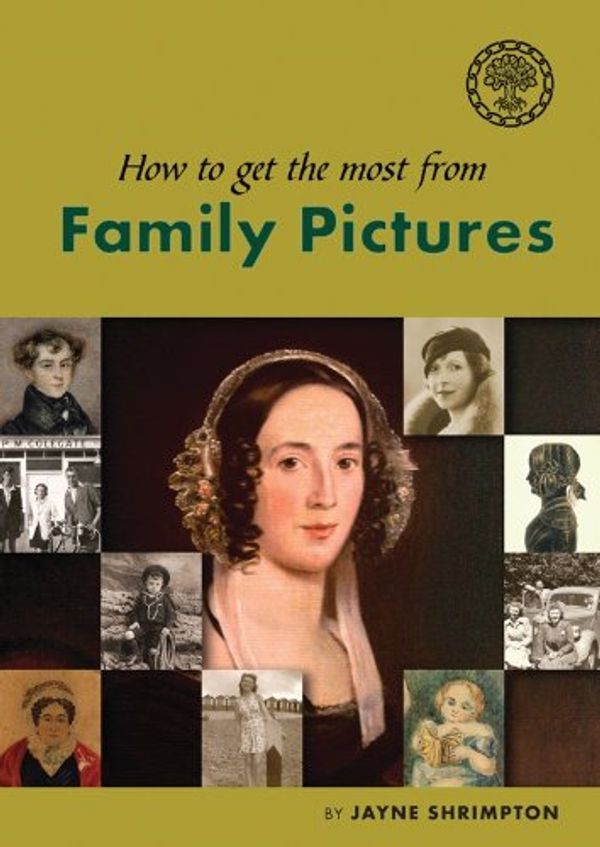Cover Art for 9781907199042, How to Get the Most from Family Pictures by Jayne Shrimpton