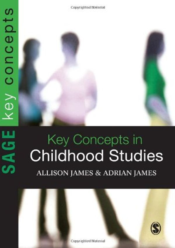 Cover Art for 9781412908795, Key Concepts in Childhood Studies by Allison James