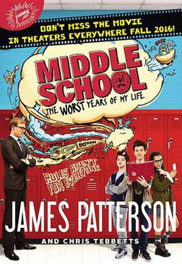 Cover Art for 9780316276917, Middle School, the Worst Years of My Life by James Patterson, Chris Tebbetts