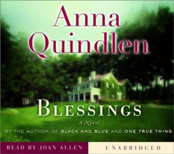 Cover Art for 9780739301043, Blessings by Anna Quindlen