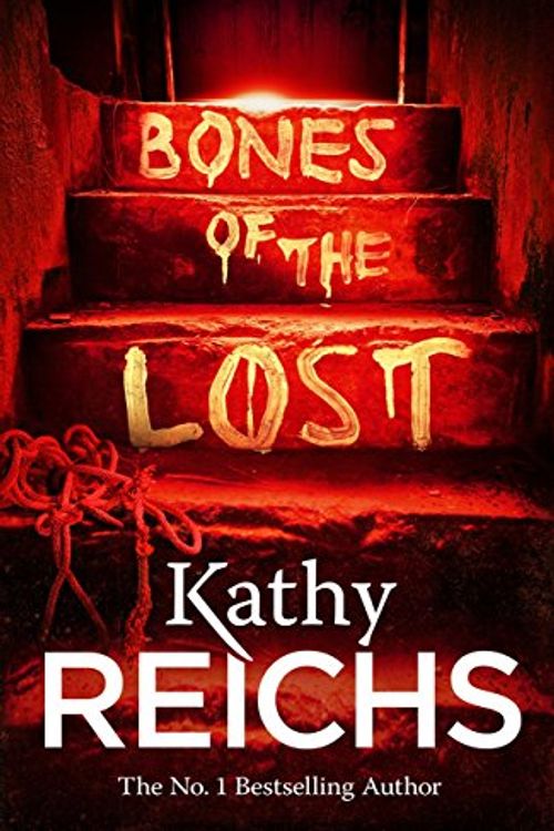 Cover Art for 9780099558064, Bones of the Lost by Kathy Reichs