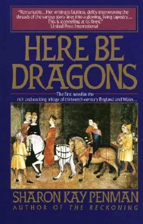 Cover Art for 9780345382849, Here Be Dragons by Sharon Kay Penman