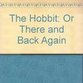 Cover Art for 9780345332073, The Hobbit, or There and Back Again by J.r.r. Tolkien