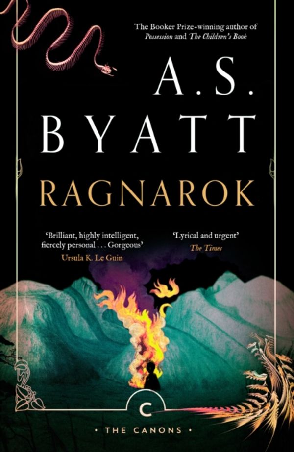 Cover Art for 9781782117186, Ragnarok: the End of the Gods (Canons) by A. S. Byatt