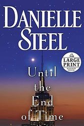 Cover Art for B00JHWMKJQ, [ Until the End of Time Steel, Danielle ( Author ) ] { Paperback } 2013 by Danielle Steel