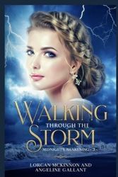 Cover Art for 9798591819897, WALKING THROUGH THE STORM by Lorcan McKinnon
