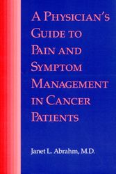 Cover Art for 9780801862465, A Physician's Guide to Pain and Symptom Management in Cancer Patients by Janet L. Abrahm