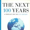 Cover Art for 9781863954228, The Next 100 Years by George Friedman