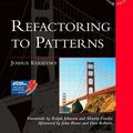 Cover Art for 9780321630018, Refactoring to Patterns by Joshua Kerievsky
