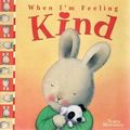 Cover Art for 9781741786323, When I'm Feeling Kind by Moroney, Trace