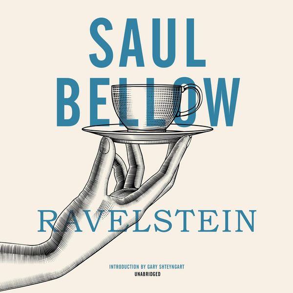 Cover Art for 9781982672744, Ravelstein by Saul Bellow