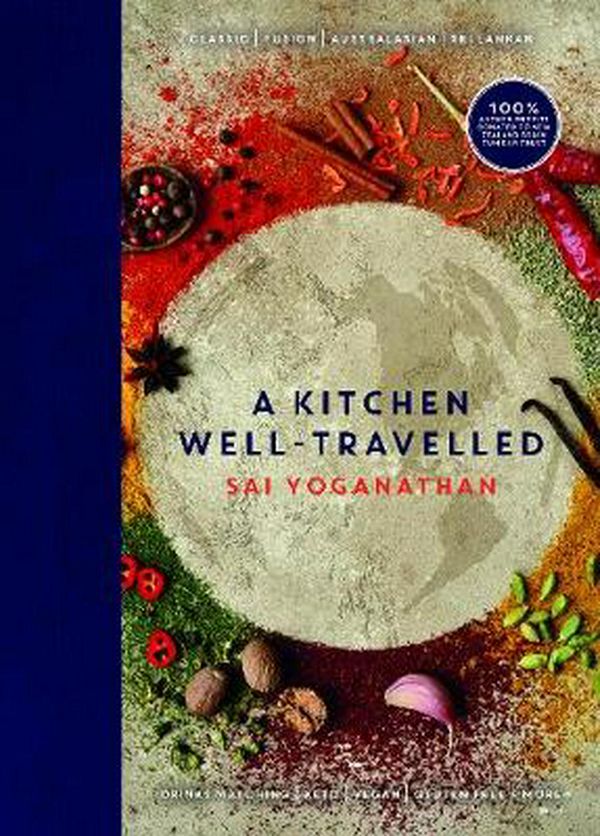 Cover Art for 9780995122086, KITCHEN WELL-TRAVELLED by Sai Yoganathan