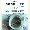 Cover Art for 9780739325315, The Good Life by Jay McInerney