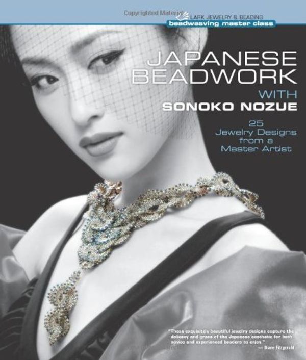 Cover Art for 9781454702788, Japanese Beadwork with Sonoko Nozue by Sonoko Nozue