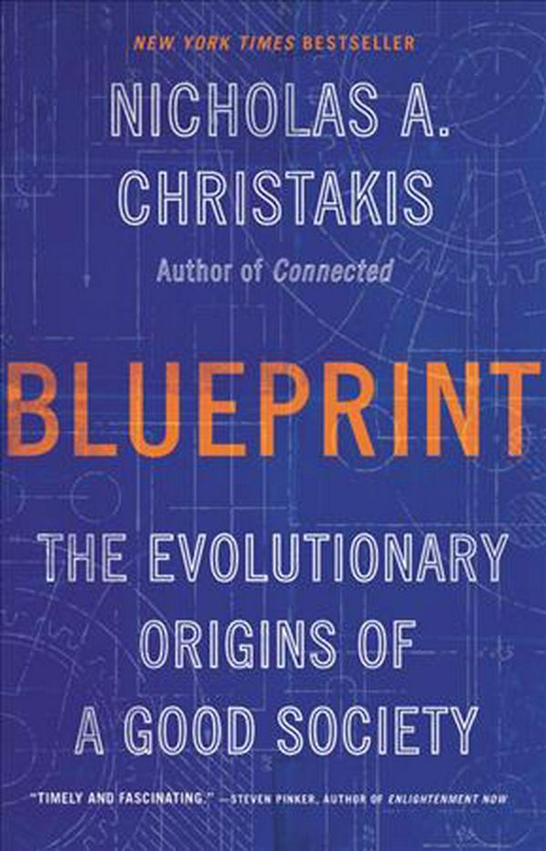Cover Art for 9780316230049, Blueprint: The Evolutionary Origins of a Good Society by Nicholas A. Christakis