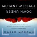 Cover Art for 9780060724115, Mutant Message Down Under by Marlo Morgan, Eliza Foss