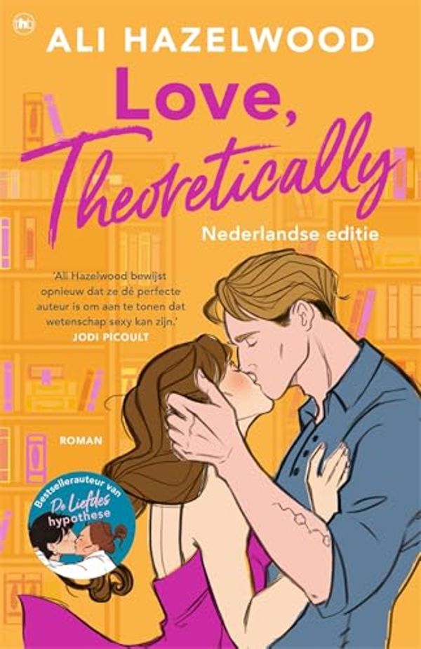 Cover Art for 9789044366860, Love, Theoretically: Nederlandse editie by Ali Hazelwood