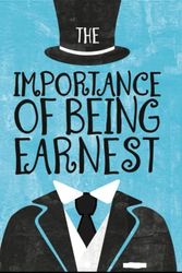 Cover Art for 9798835757169, The Importance of Being Earnest by Oscar Wilde