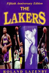 Cover Art for 9781570280627, The Lakers: A Basketball Journey by Roland Lazenby