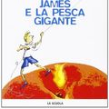 Cover Art for 9788835022305, James e la pesca gigante by Roald Dahl