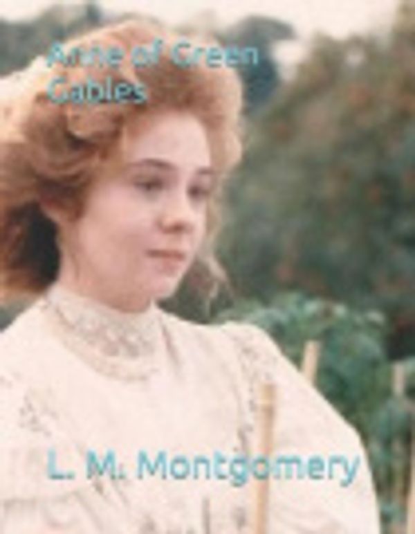 Cover Art for 9781790543878, Anne of Green Gables by L.m. Montgomery