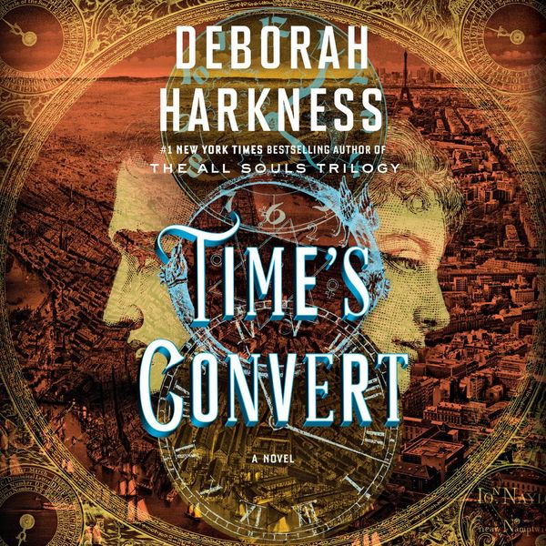 Cover Art for 9780525641469, Time’s Convert by Deborah HarknessOn Tour