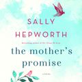 Cover Art for 9781427282163, The Mother's Promise by Sally Hepworth