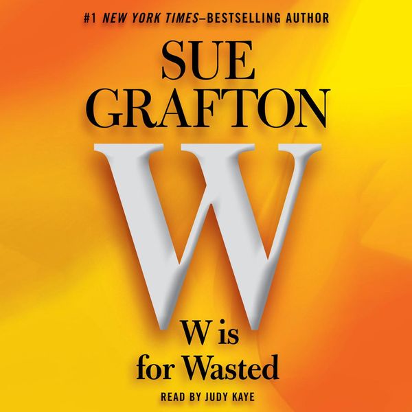 Cover Art for 9780307704306, W is For Wasted by Unknown