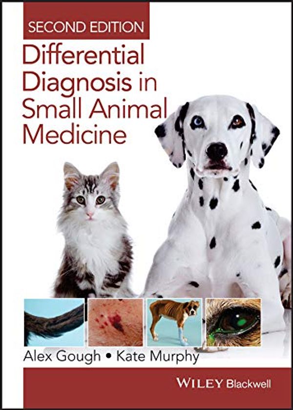 Cover Art for B00S842N6E, Differential Diagnosis in Small Animal Medicine by Alex Gough
